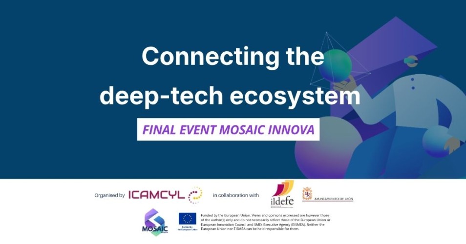 León Hosts MOSAIC Innova Final Event to Strengthen Europe's Deep-Tech Ecosystem